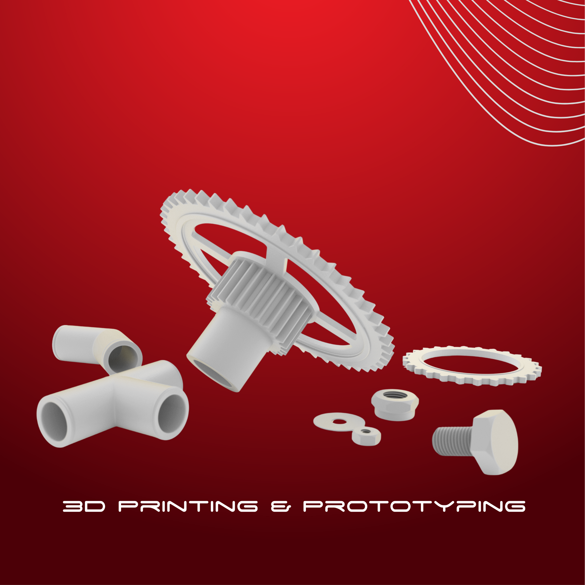 3D Printing & Prototyping